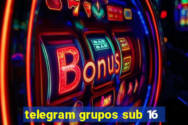 telegram grupos sub 16